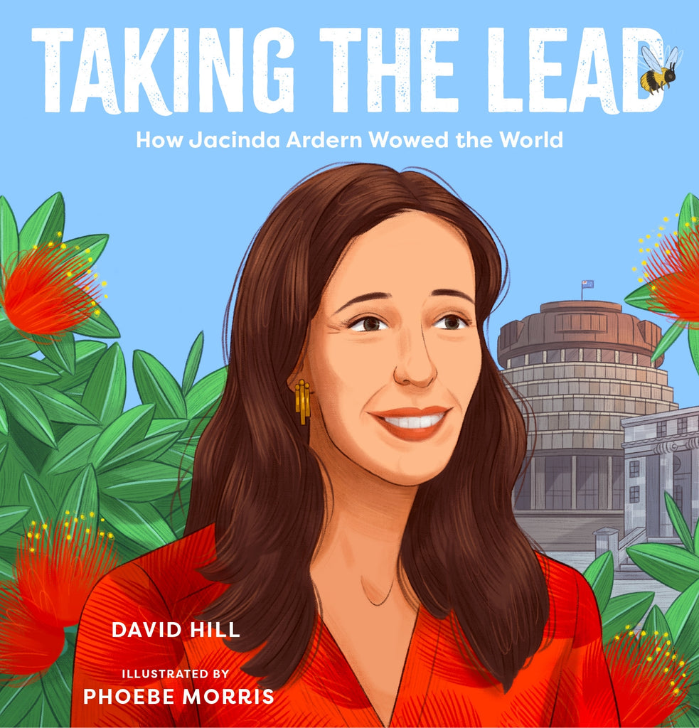 Front cover of the book featuring an illustration of Jacinda Ardern with a NZ parliament building and pohutukawa trees in the background 